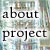 about this project