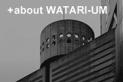 about WATARI-UM